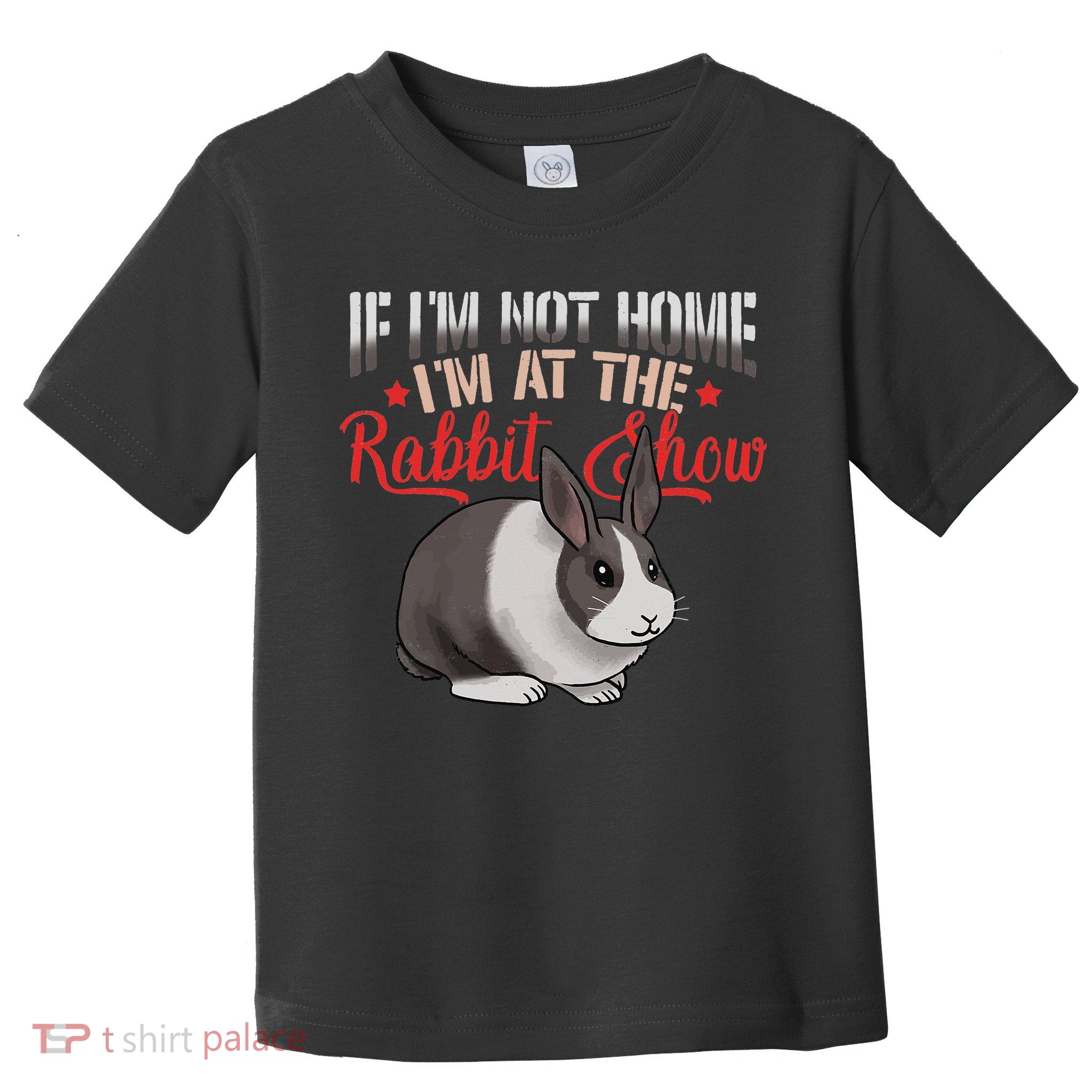 Show Rabbit For Dutch Rabbit Owner Toddler T-Shirt