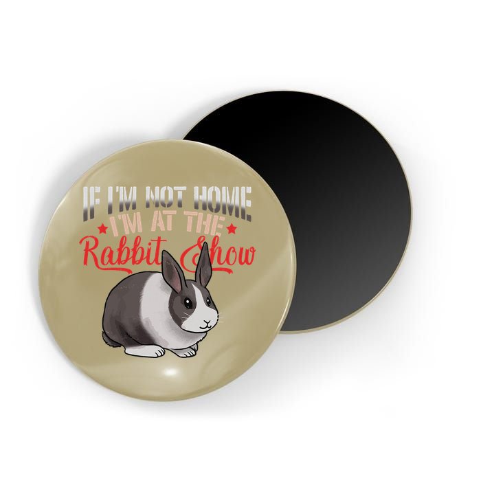 Show Rabbit For Dutch Rabbit Owner Magnet