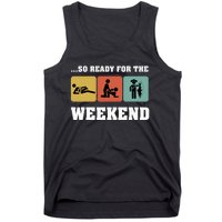 So Ready For The Weekend Ice Fishing Ice Fisher Rod Fish Tank Top