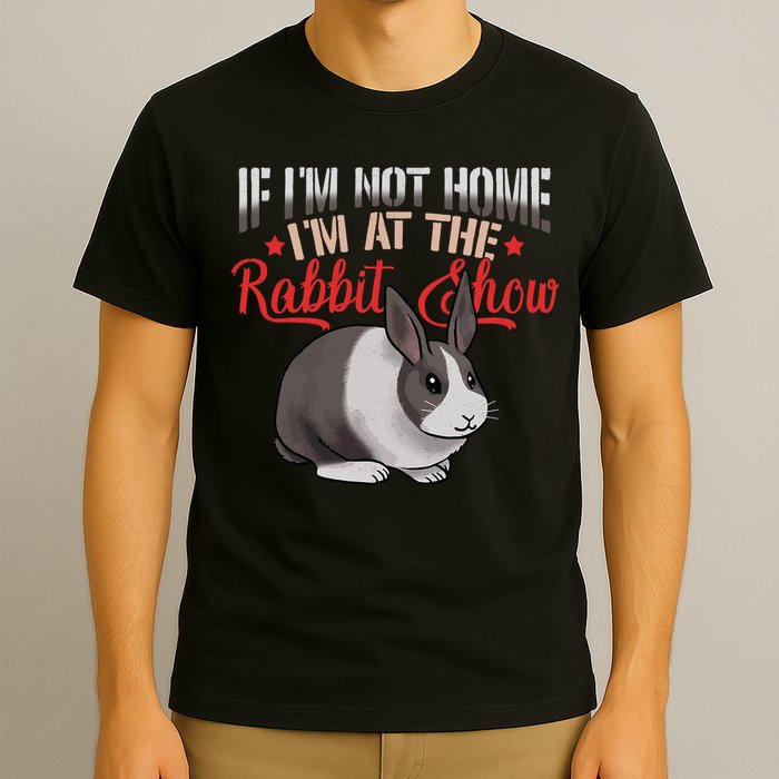 Show Rabbit For Dutch Rabbit Owner  T-Shirt