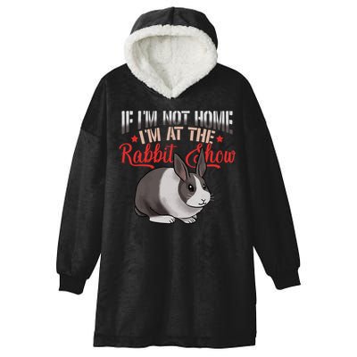 Show Rabbit For Dutch Rabbit Owner  Hooded Wearable Blanket