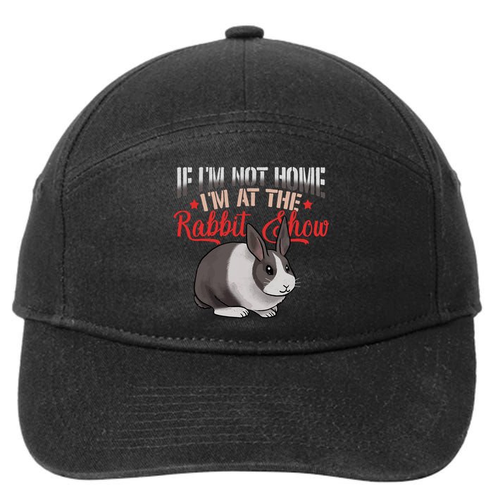 Show Rabbit For Dutch Rabbit Owner  7-Panel Snapback Hat
