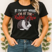 Show Rabbit For Dutch Rabbit Owner  Womens T-Shirt
