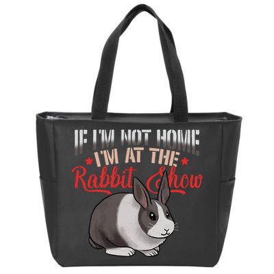 Show Rabbit For Dutch Rabbit Owner  Zip Tote Bag