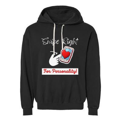 Swipe Right For Personality Humor Premium Garment-Dyed Fleece Hoodie