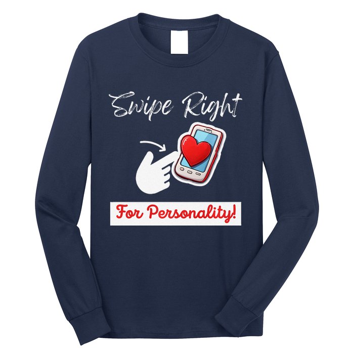 Swipe Right For Personality Humor Premium Long Sleeve Shirt