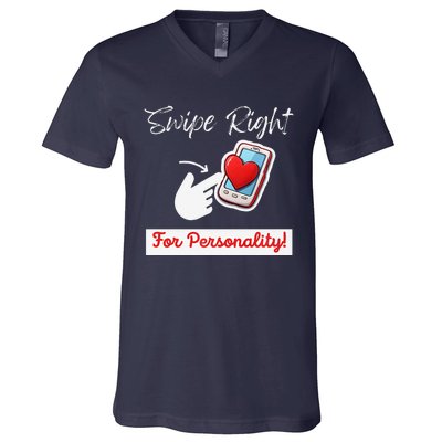 Swipe Right For Personality Humor Premium V-Neck T-Shirt