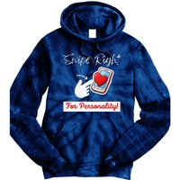 Swipe Right For Personality Humor Premium Tie Dye Hoodie