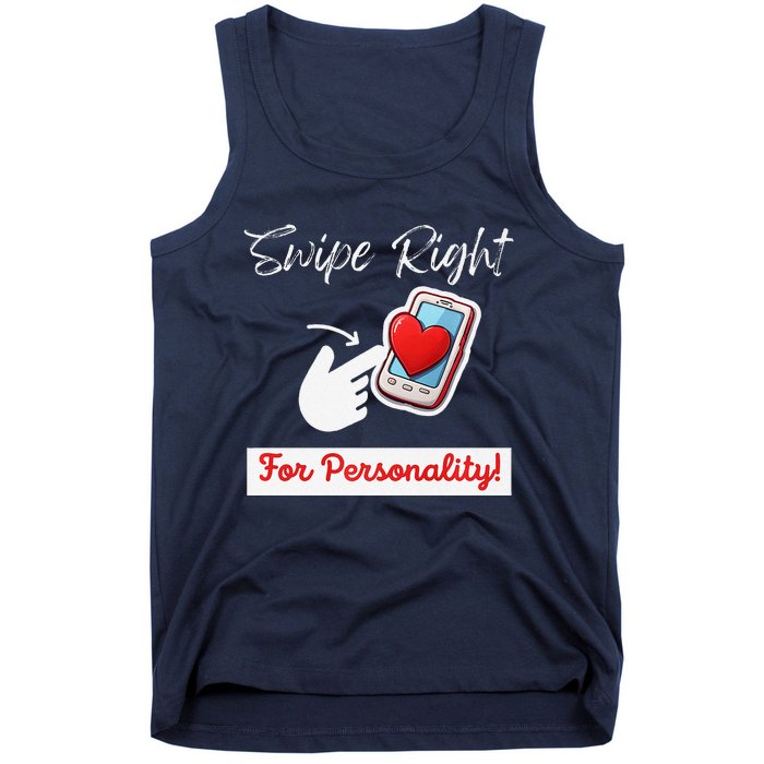 Swipe Right For Personality Humor Premium Tank Top