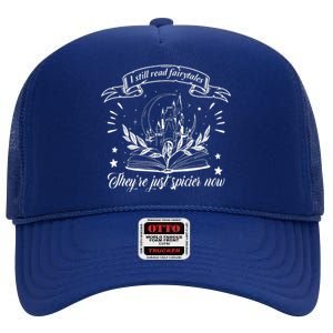 Still Read Fairy Tales They're Spicier Now Smut Book Lover High Crown Mesh Back Trucker Hat