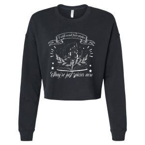 Still Read Fairy Tales TheyRe Spicier Now Smut Book Lover Cropped Pullover Crew