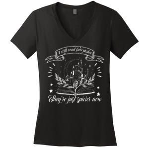 Still Read Fairy Tales TheyRe Spicier Now Smut Book Lover Women's V-Neck T-Shirt