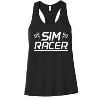 Sim Racer Gaming Simulation Race Car Sim Racing Women's Racerback Tank