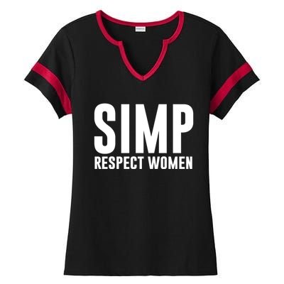 Simp Respect Gift For People Who Are Proud Simp Gift Ladies Halftime Notch Neck Tee