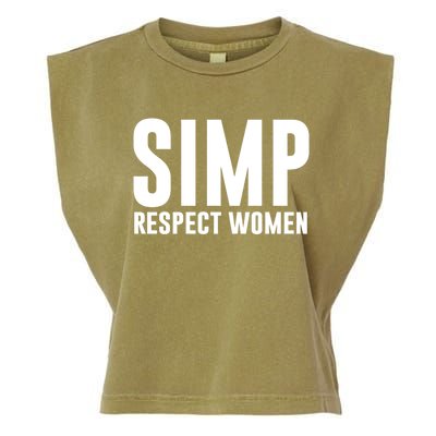 Simp Respect Gift For People Who Are Proud Simp Gift Garment-Dyed Women's Muscle Tee