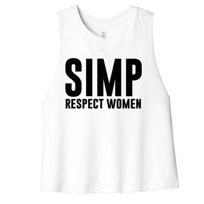 Simp Respect Gift For People Who Are Proud Simp Gift Women's Racerback Cropped Tank