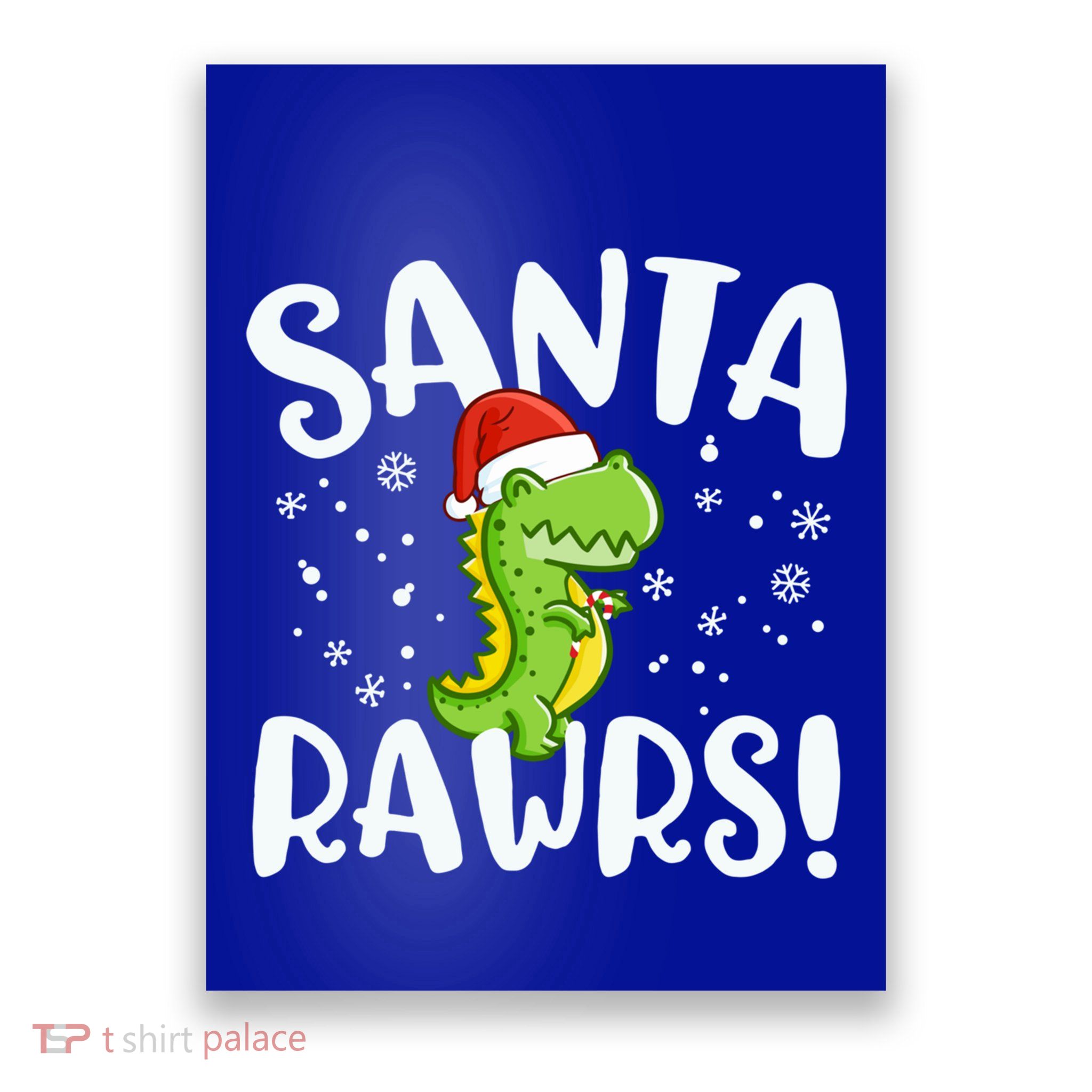 Santa Rawrs Green Dinosaur Cute Reptile Christmas Gift Great Gift Poster