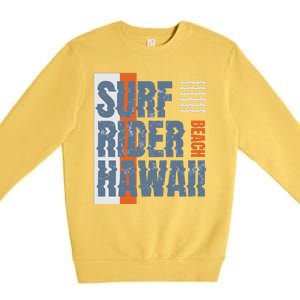 Surf Rider Hawaii Beach Premium Crewneck Sweatshirt