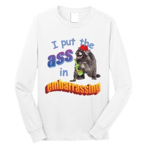 Spencers Raccoon I Put The Ass In Embarrassing Long Sleeve Shirt