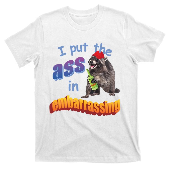 Spencers Raccoon I Put The Ass In Embarrassing T-Shirt