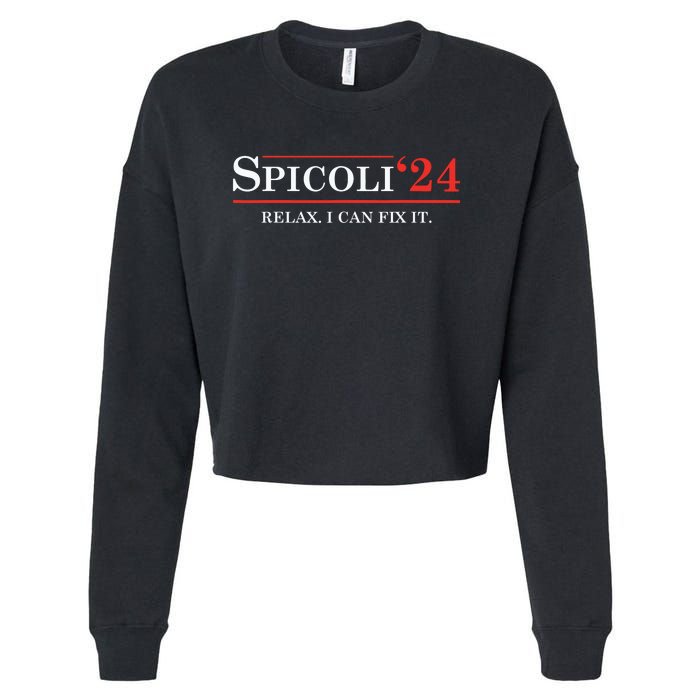 Spicoli Relax I Can Fix It Funny Election 2024 Cropped Pullover Crew