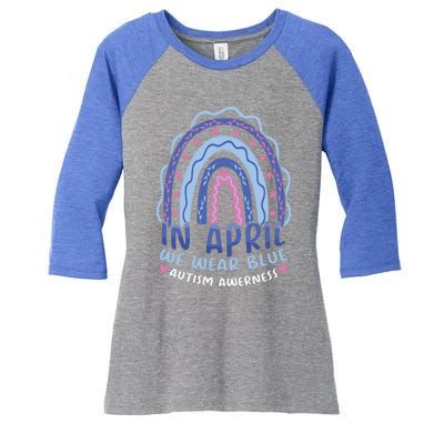 Support Rainbow In April Wear Blue For Autism Awareness Cute Gift Women's Tri-Blend 3/4-Sleeve Raglan Shirt