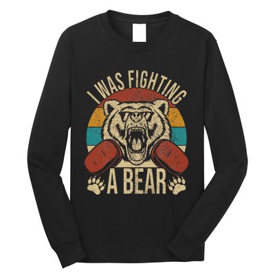 Surgery Recovery I Was Fighting A Bear Long Sleeve Shirt