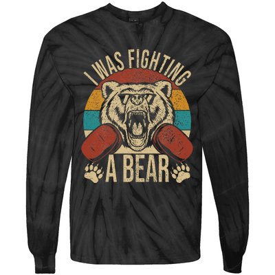 Surgery Recovery I Was Fighting A Bear Tie-Dye Long Sleeve Shirt