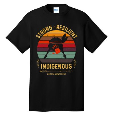 Strong Resilent Indigenous Native American Mmiw Awareness Tall T-Shirt