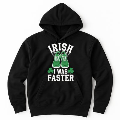 Shamrock Running Irish I Was Faster St Patricks Day Running Hoodie