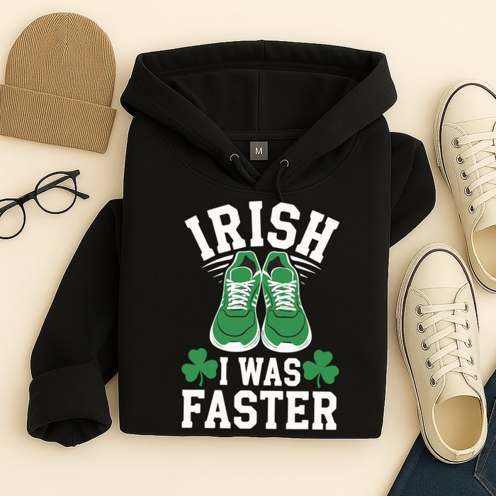 Shamrock Running Irish I Was Faster St Patricks Day Running Hoodie