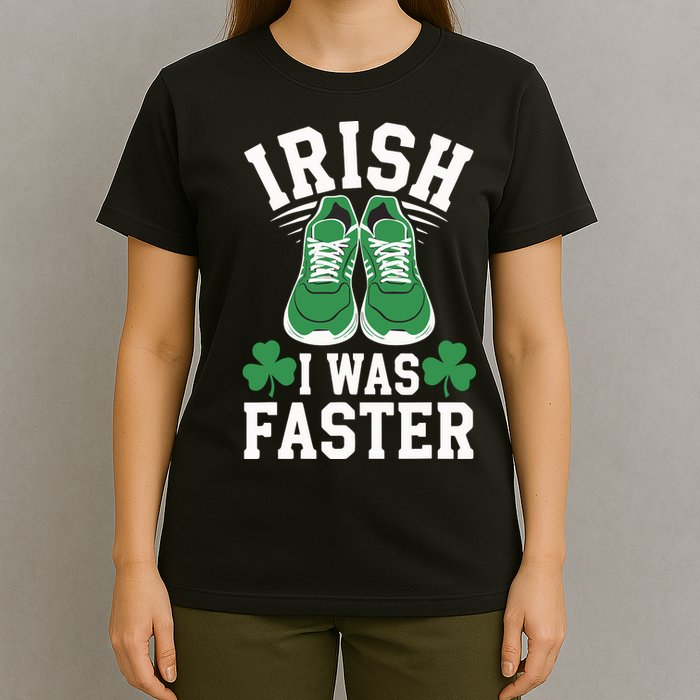 Shamrock Running Irish I Was Faster St Patricks Day Running T-Shirt
