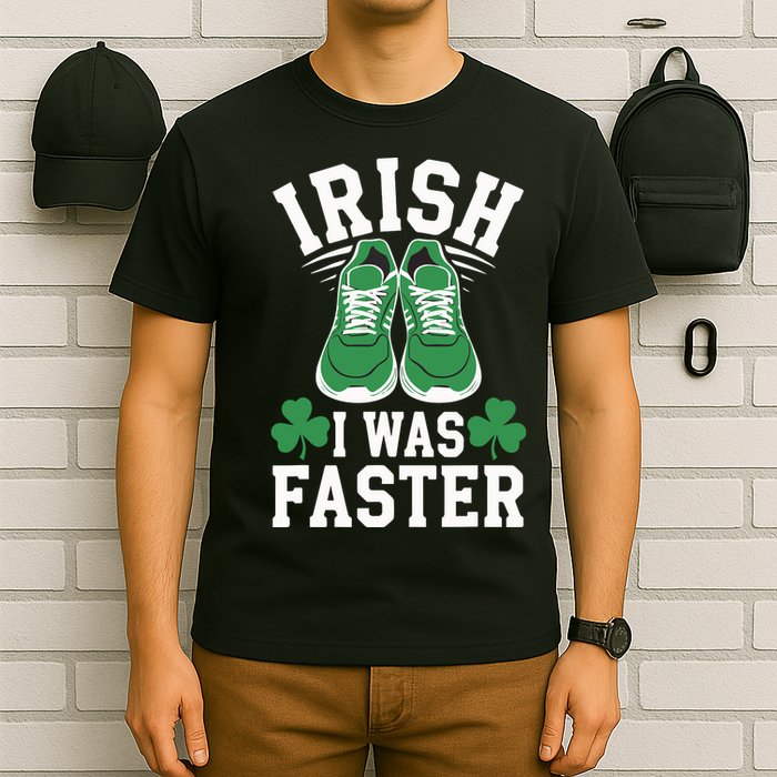 Shamrock Running Irish I Was Faster St Patricks Day Running T-Shirt
