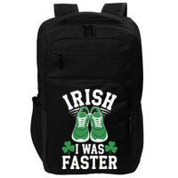 Shamrock Running Irish I Was Faster St Patricks Day Running Impact Tech Backpack