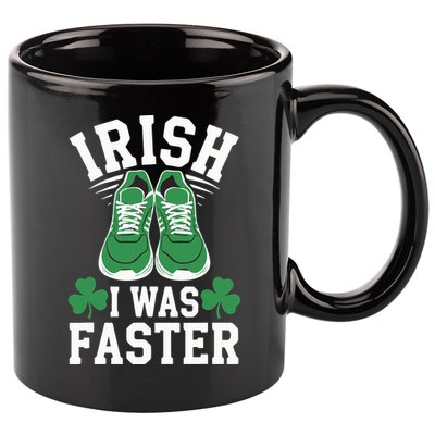 Shamrock Running Irish I Was Faster St Patricks Day Running 11oz C Handle Ceramic Mug