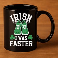 Shamrock Running Irish I Was Faster St Patricks Day Running 11oz C Handle Ceramic Mug