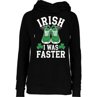 Shamrock Running Irish I Was Faster St Patricks Day Running Womens Funnel Neck Pullover Hood