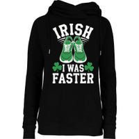 Shamrock Running Irish I Was Faster St Patricks Day Running Womens Funnel Neck Pullover Hood