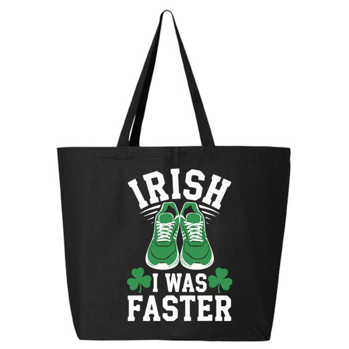 Shamrock Running Irish I Was Faster St Patricks Day Running 25L Jumbo Tote