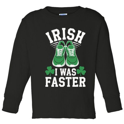 Shamrock Running Irish I Was Faster St Patricks Day Running Toddler Long Sleeve Shirt