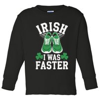 Shamrock Running Irish I Was Faster St Patricks Day Running Toddler Long Sleeve Shirt