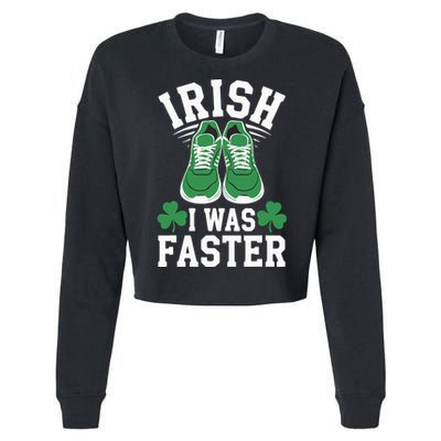 Shamrock Running Irish I Was Faster St Patricks Day Running Cropped Pullover Crew