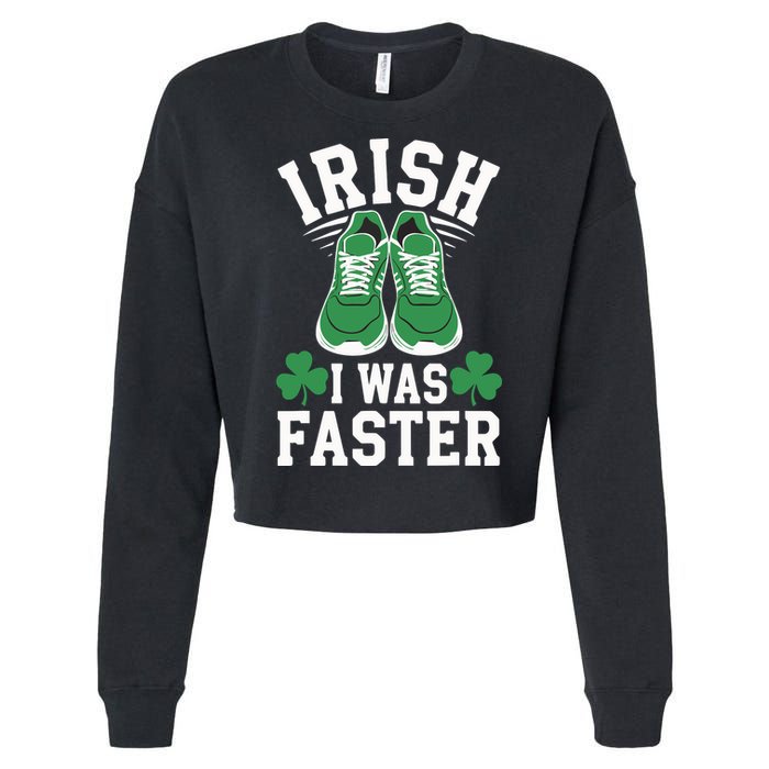Shamrock Running Irish I Was Faster St Patricks Day Running Cropped Pullover Crew