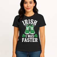 Shamrock Running Irish I Was Faster St Patricks Day Running Womens T-Shirt