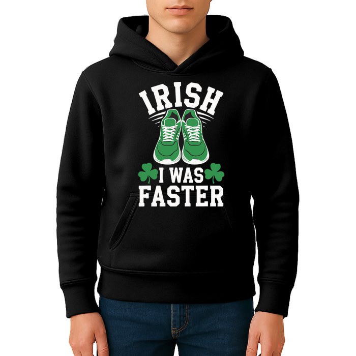 Shamrock Running Irish I Was Faster St Patricks Day Running Kids Hoodie