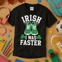 Shamrock Running Irish I Was Faster St Patricks Day Running Kids T-Shirt