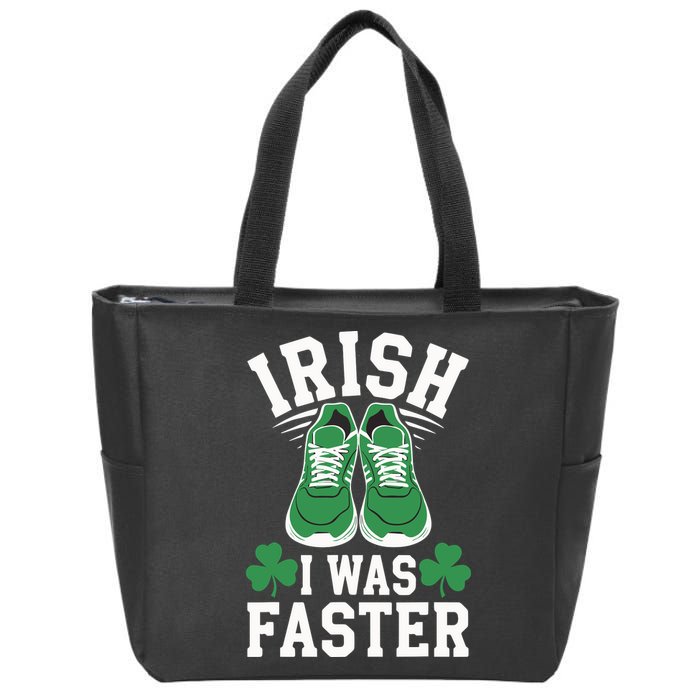 Shamrock Running Irish I Was Faster St Patricks Day Running Zip Tote Bag