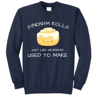 Synonym Rolls Just Like Grammar Used To Make English Teacher Sweatshirt