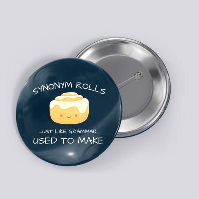 Synonym Rolls Just Like Grammar Used To Make English Teacher Button