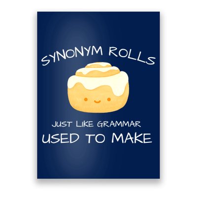Synonym Rolls Just Like Grammar Used To Make English Teacher Poster